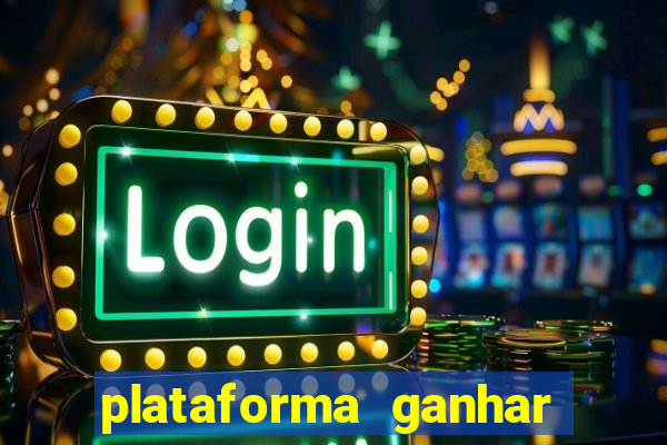 plataforma ganhar dinheiro jogando